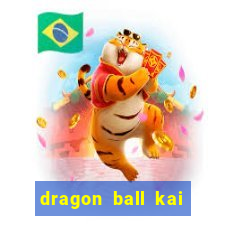 dragon ball kai legendado download